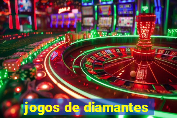 jogos de diamantes