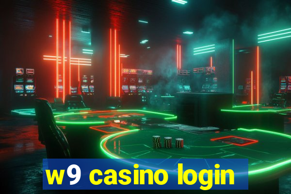 w9 casino login