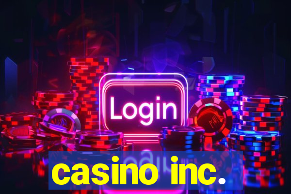 casino inc.