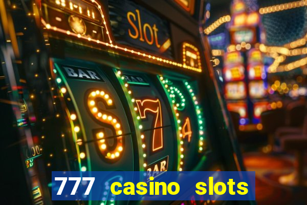 777 casino slots las vegas