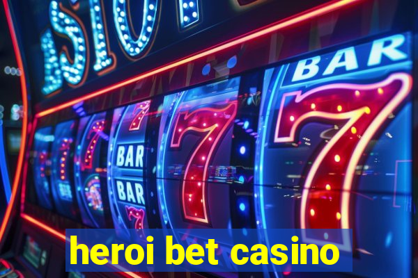 heroi bet casino