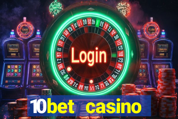 10bet casino welcome offer