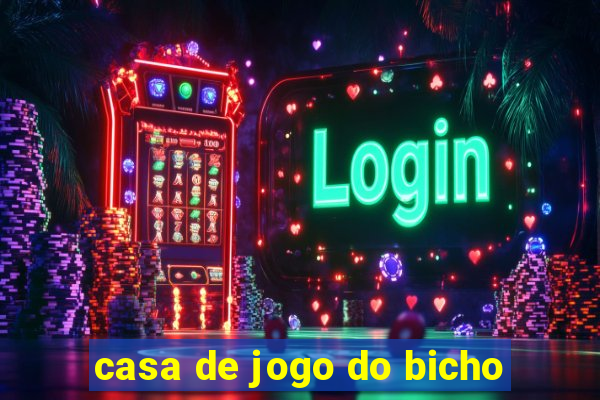 casa de jogo do bicho