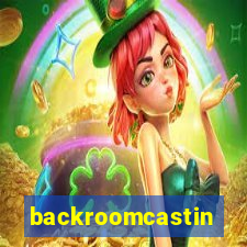 backroomcastin