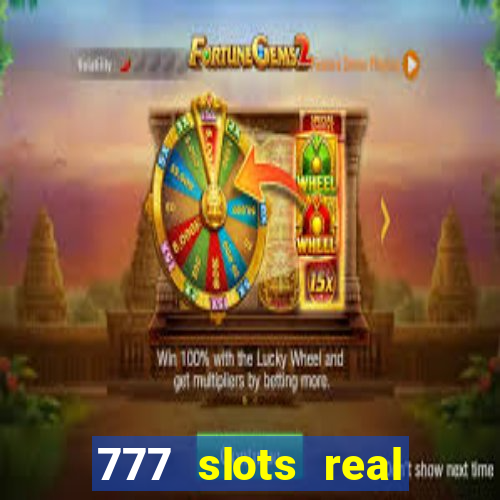 777 slots real casino 2023