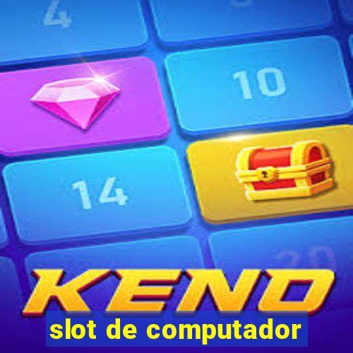 slot de computador