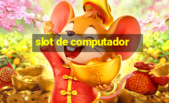 slot de computador