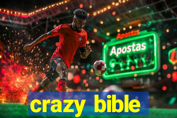 crazy bible