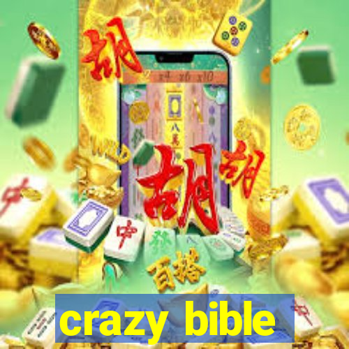 crazy bible