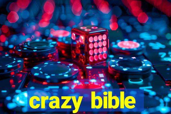 crazy bible