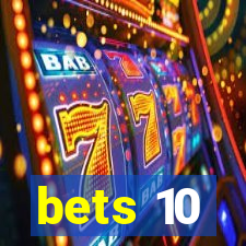 bets 10