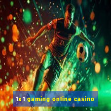 1x1 gaming online casino