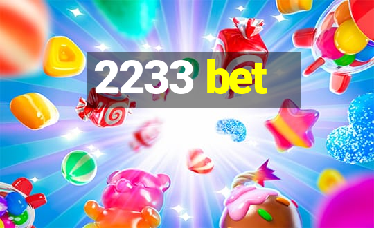 2233 bet