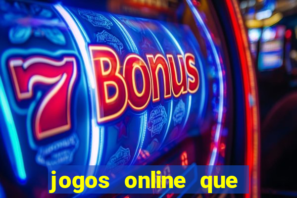 jogos online que pagam na hora