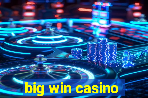 big win casino