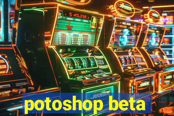 potoshop beta