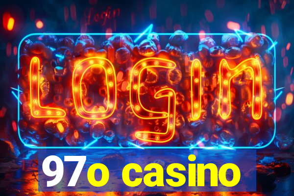 97o casino