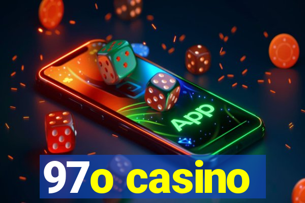 97o casino