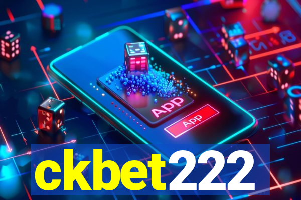 ckbet222