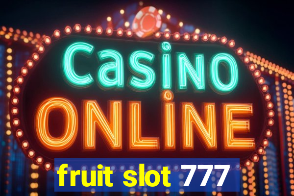 fruit slot 777