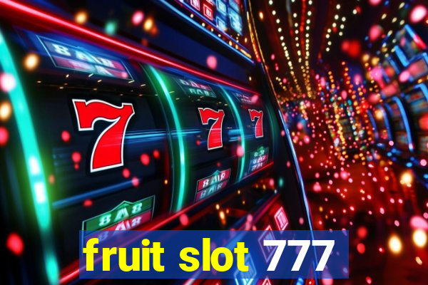 fruit slot 777