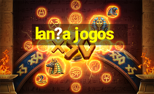 lan?a jogos