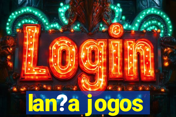 lan?a jogos