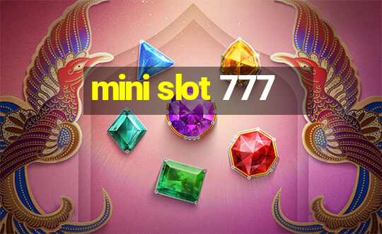 mini slot 777