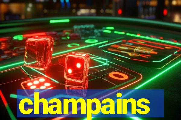 champains