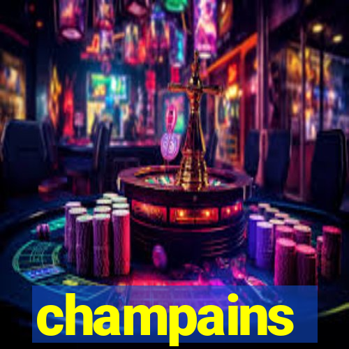 champains