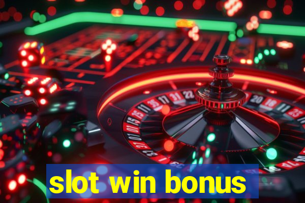 slot win bonus