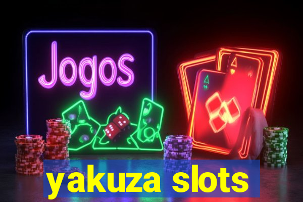 yakuza slots