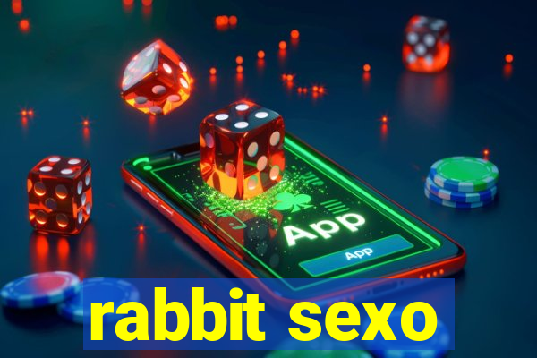 rabbit sexo