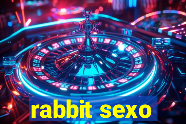 rabbit sexo