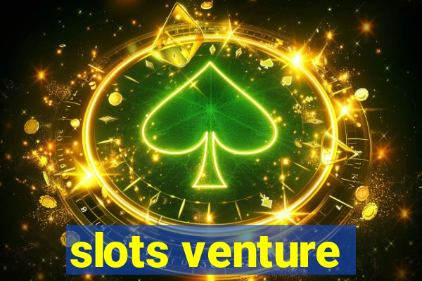 slots venture