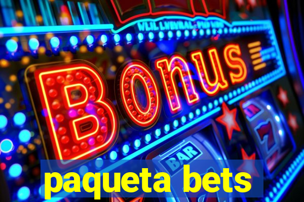 paqueta bets