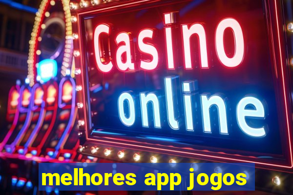 melhores app jogos