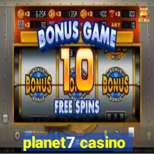 planet7 casino