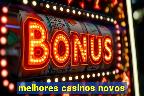 melhores casinos novos