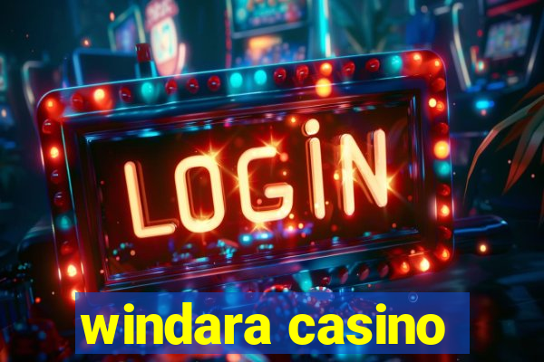 windara casino