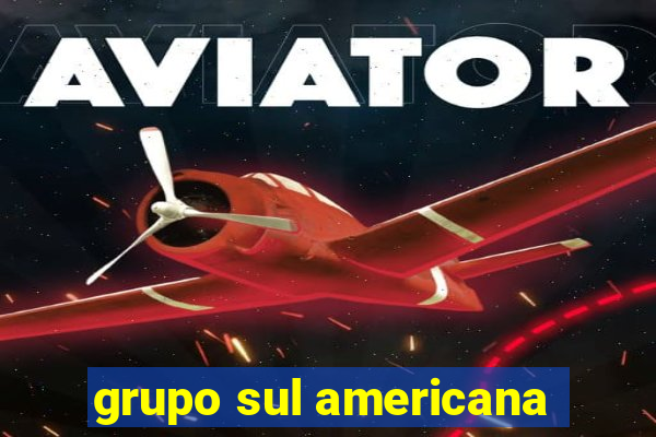 grupo sul americana