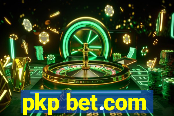 pkp bet.com