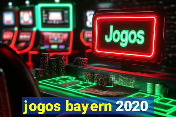 jogos bayern 2020