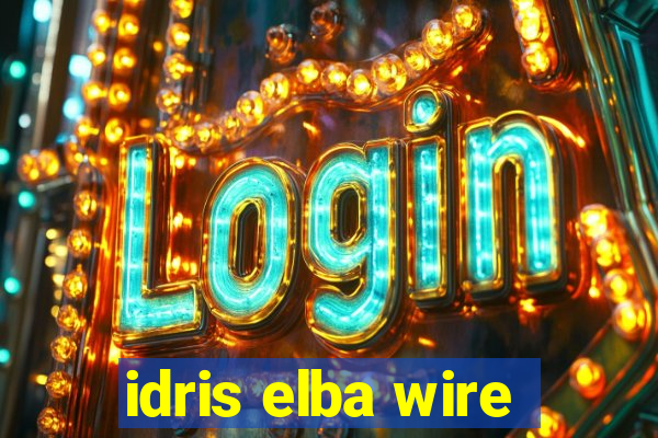 idris elba wire