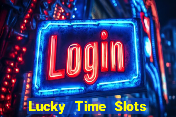 Lucky Time Slots Pokies Games