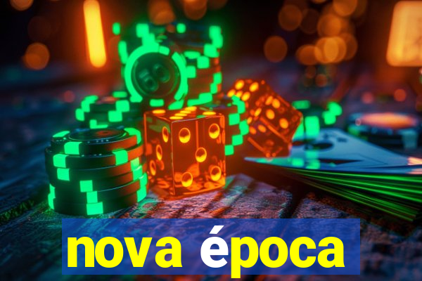 nova época