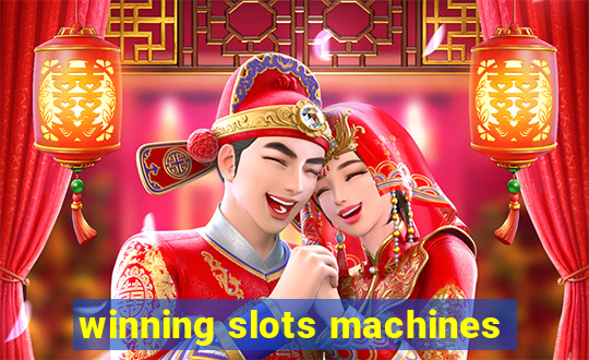 winning slots machines