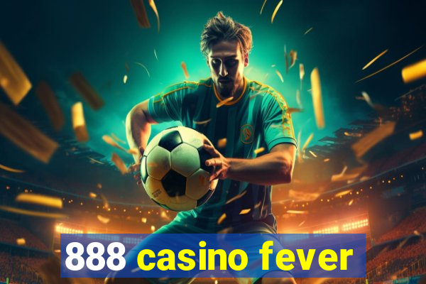 888 casino fever