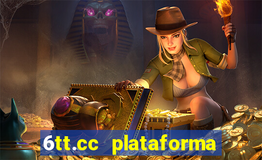 6tt.cc plataforma de jogos