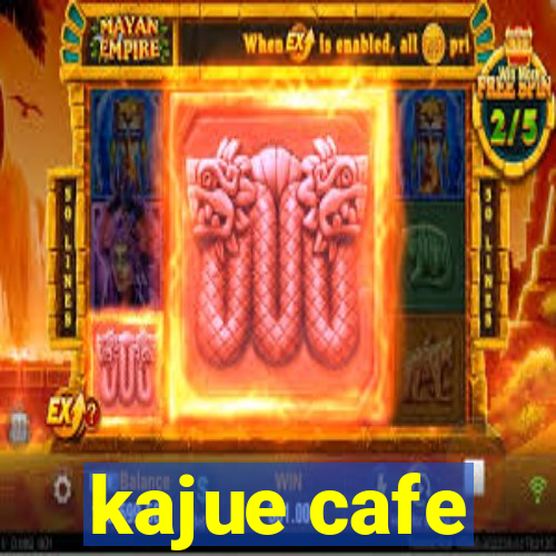 kajue cafe